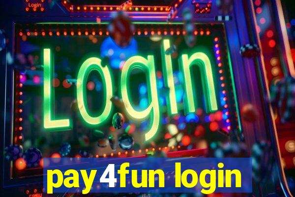 pay4fun login